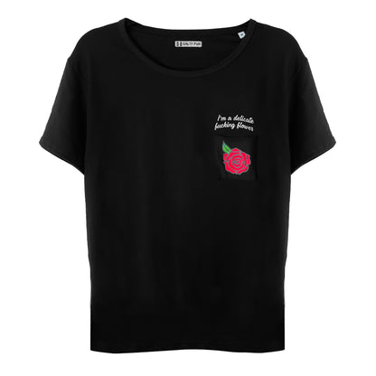 "I'm a delicate fucking flower" Tee 🥀