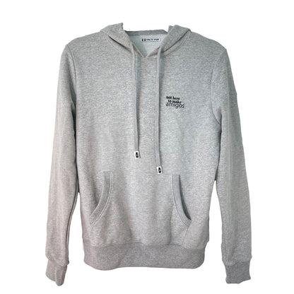 Women’s Grey Hoodie - "not here to make amigos"